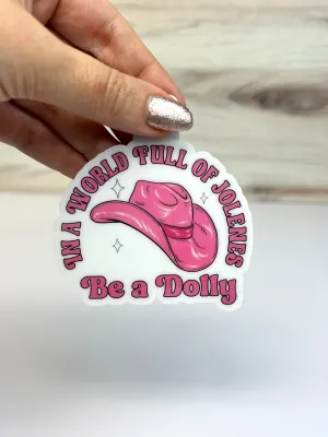 Be A Dolly Sticker by Simply Southern
