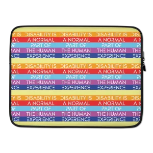 Disability is a Normal Part of the Human Experience (Pattern) Laptop Sleeve