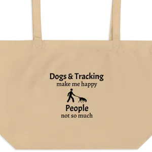 Dogs & Tracking Make Me Happy X-Large Tote/ Shopping Bags