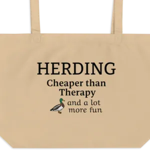 Duck Herding Cheaper than Therapy X-Large Tote/Shopping Bag