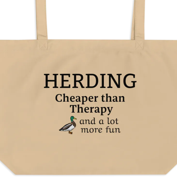 Duck Herding Cheaper than Therapy X-Large Tote/Shopping Bag