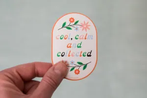 Free Period Press : Vinyl Sticker - Cool, Calm, and Collected