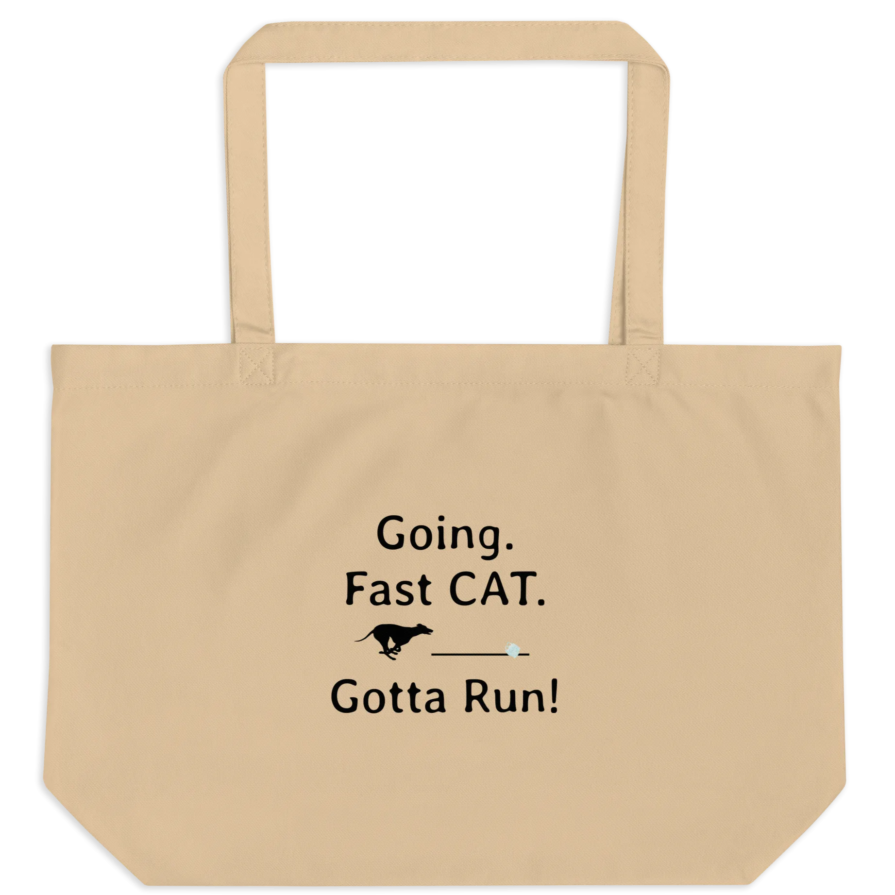 Going. Fast CAT. Gotta Run X-Large Tote/ Shopping Bags