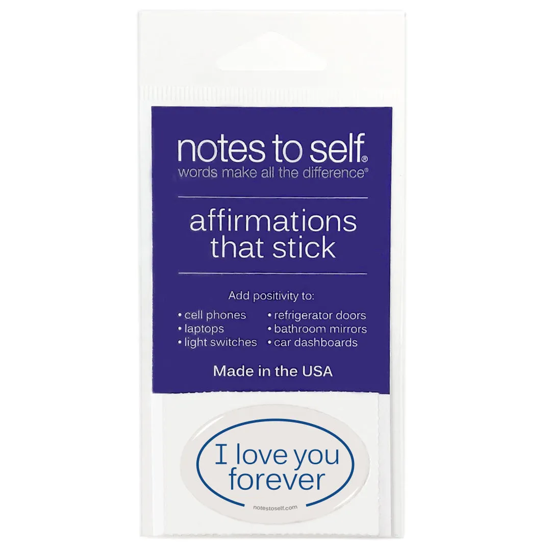 I love you forever affirmations that stick