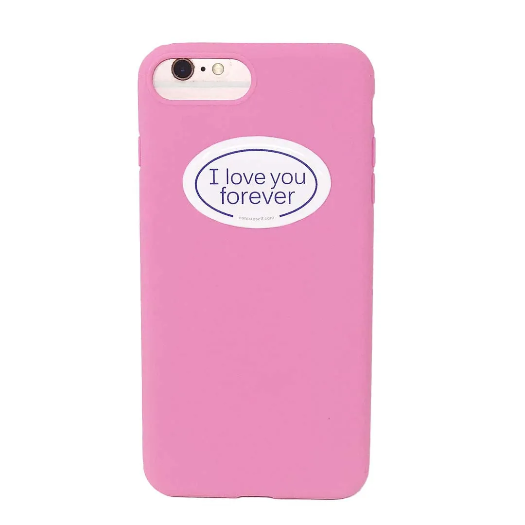 I love you forever affirmations that stick