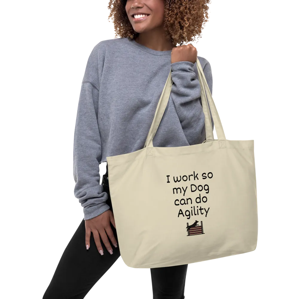 I Work so my Dog can do Agility X-Large Tote/Shopping Bag