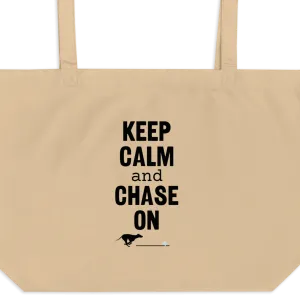 Keep Calm and Chase On Lure Coursing X-Large Tote/ Shopping Bag