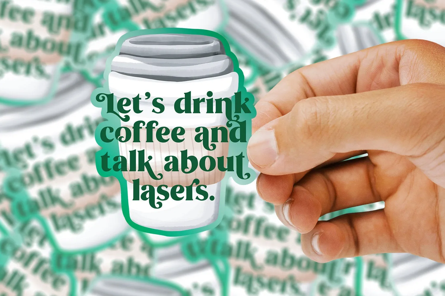 Let's Drink Coffee & Talk About Lasers Sticker