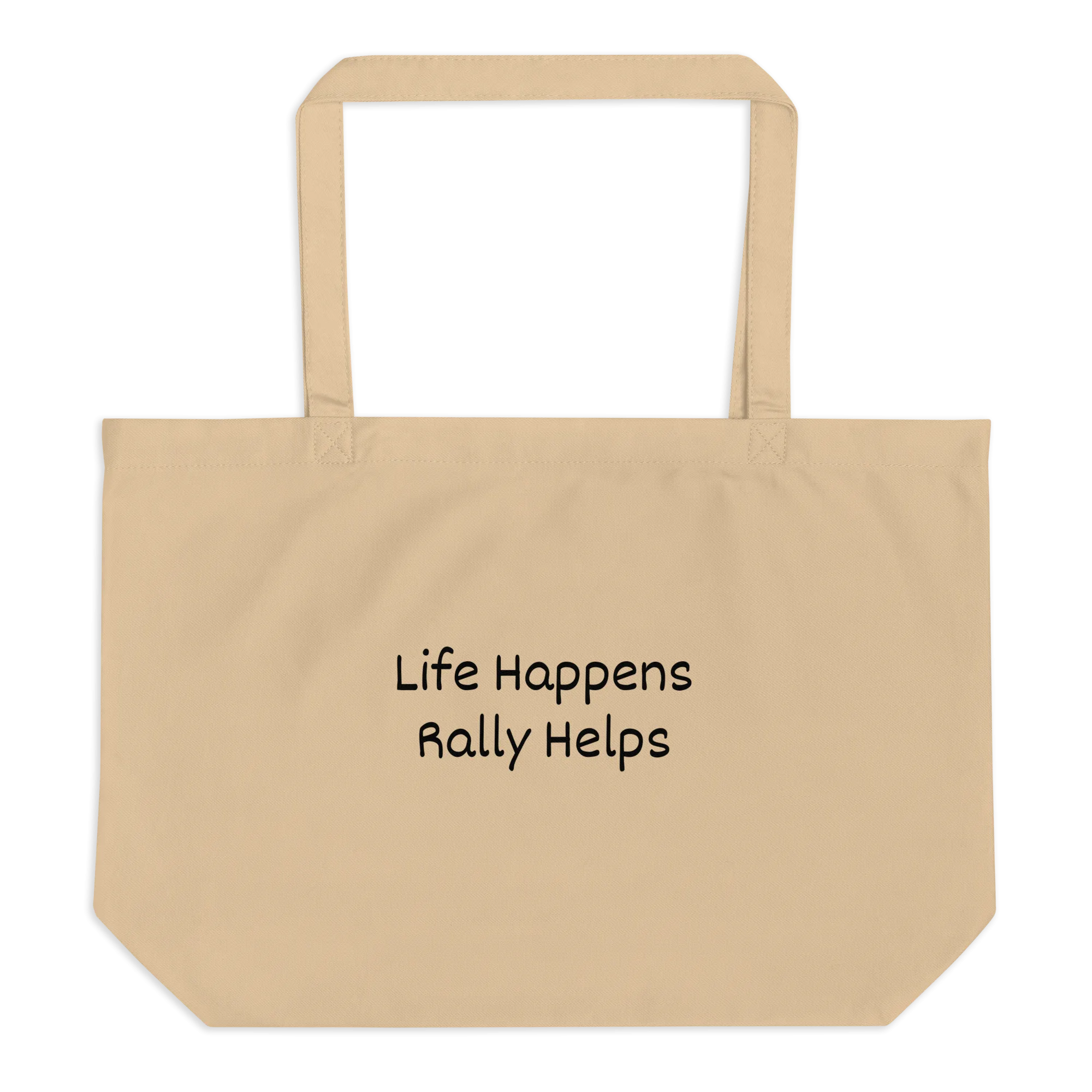 Life Happens, Rally Helps X-Large Tote/ Shopping Bags
