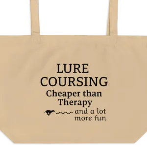 Lure Coursing Cheaper than Therapy X-Large Tote/Shopping Bag