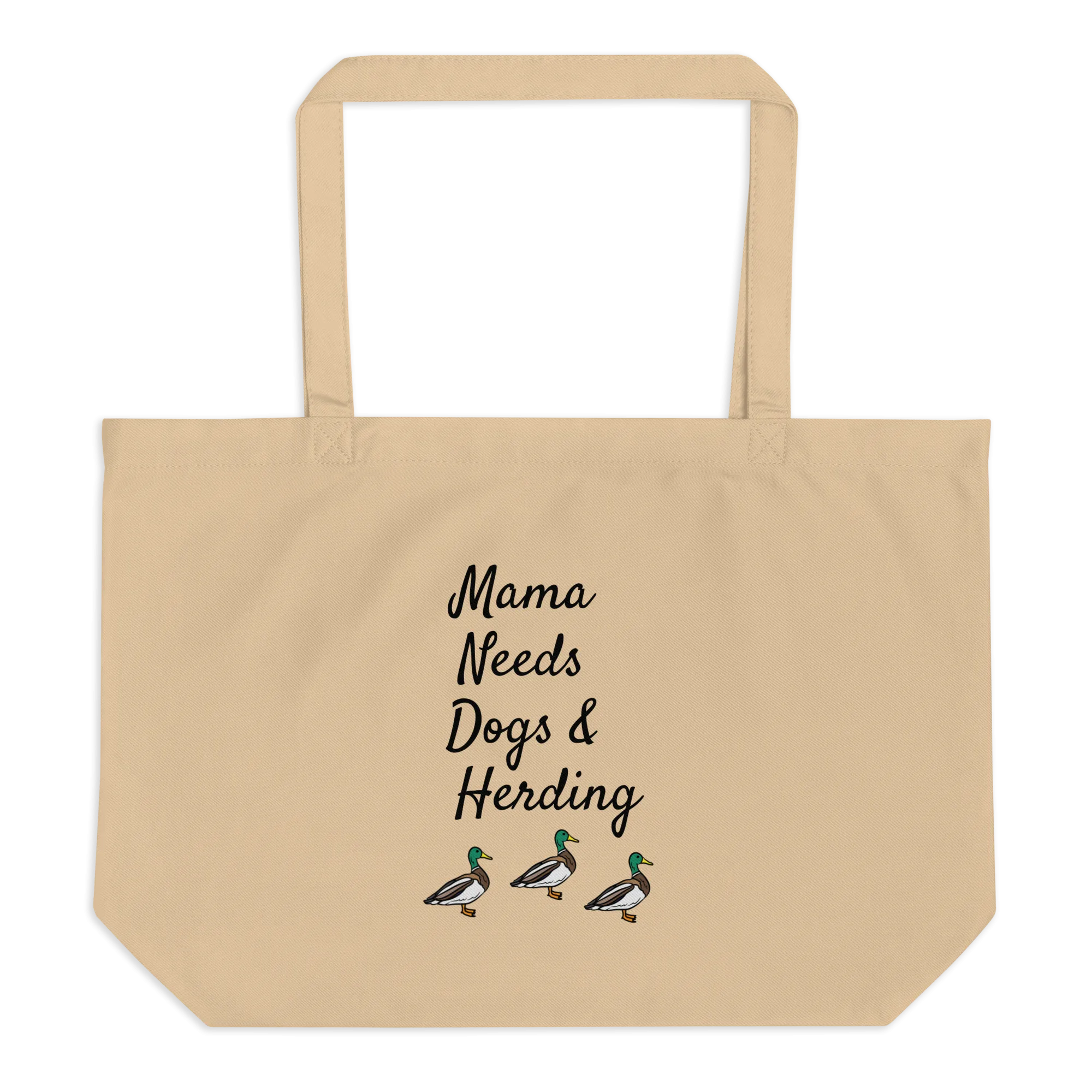 Mama Needs Dogs & Duck Herding X-Large Tote/ Shopping Bag