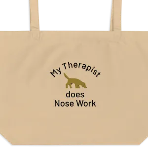 My Therapist Does Nose Work X-Large Tote/ Shopping Bags