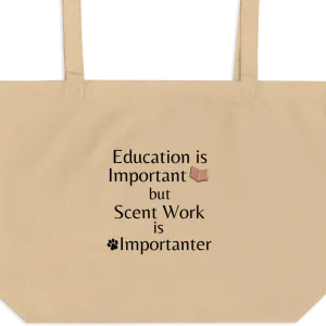 Scent Work is Importanter X-Large Tote/ Shopping Bags