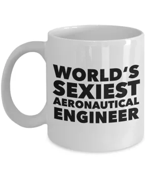 World's Sexiest Aeronautical Engineer Mug Ceramic Coffee Cup