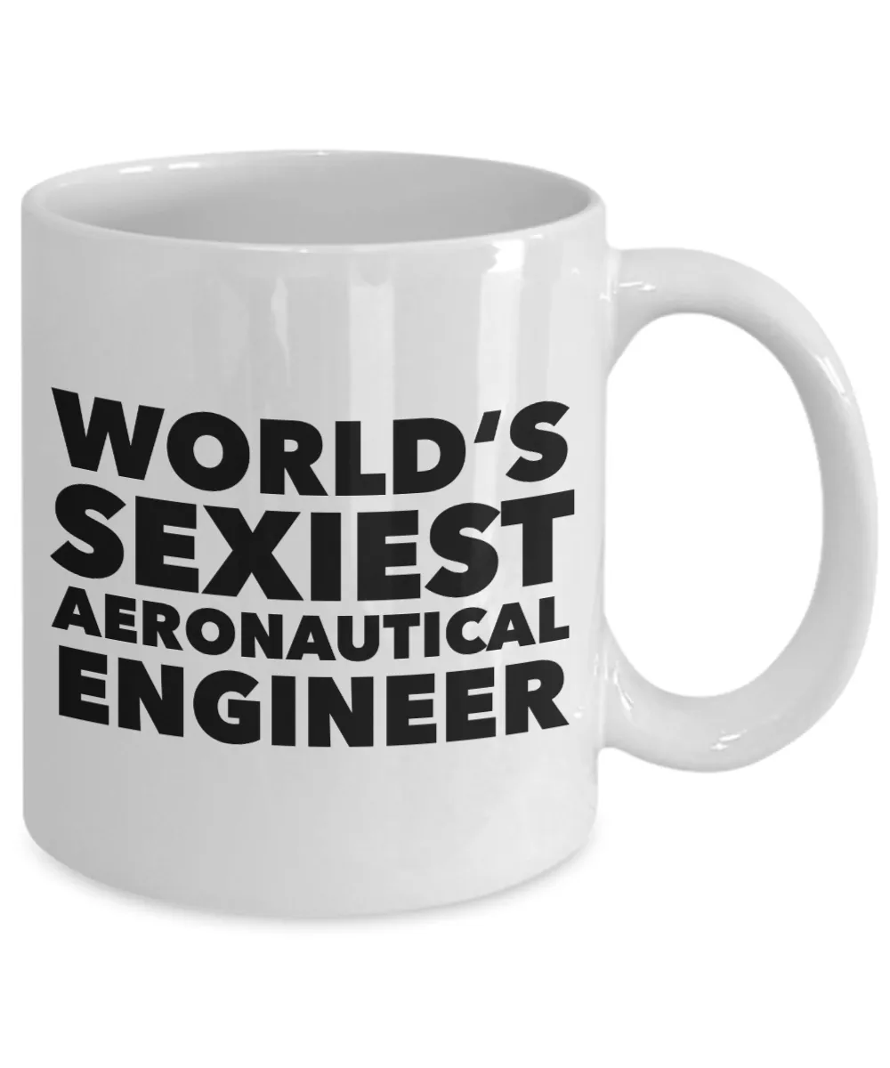 World's Sexiest Aeronautical Engineer Mug Ceramic Coffee Cup