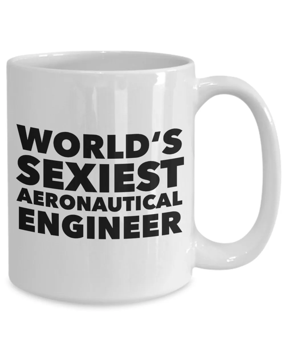 World's Sexiest Aeronautical Engineer Mug Ceramic Coffee Cup
